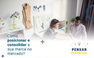 Como Posicionar Blog - Pensar Gerencial